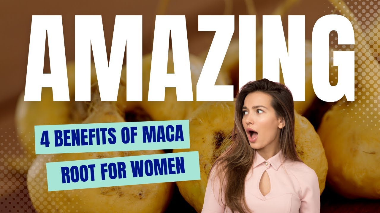 4 Key Benefits of Maca Root for Women 🌿