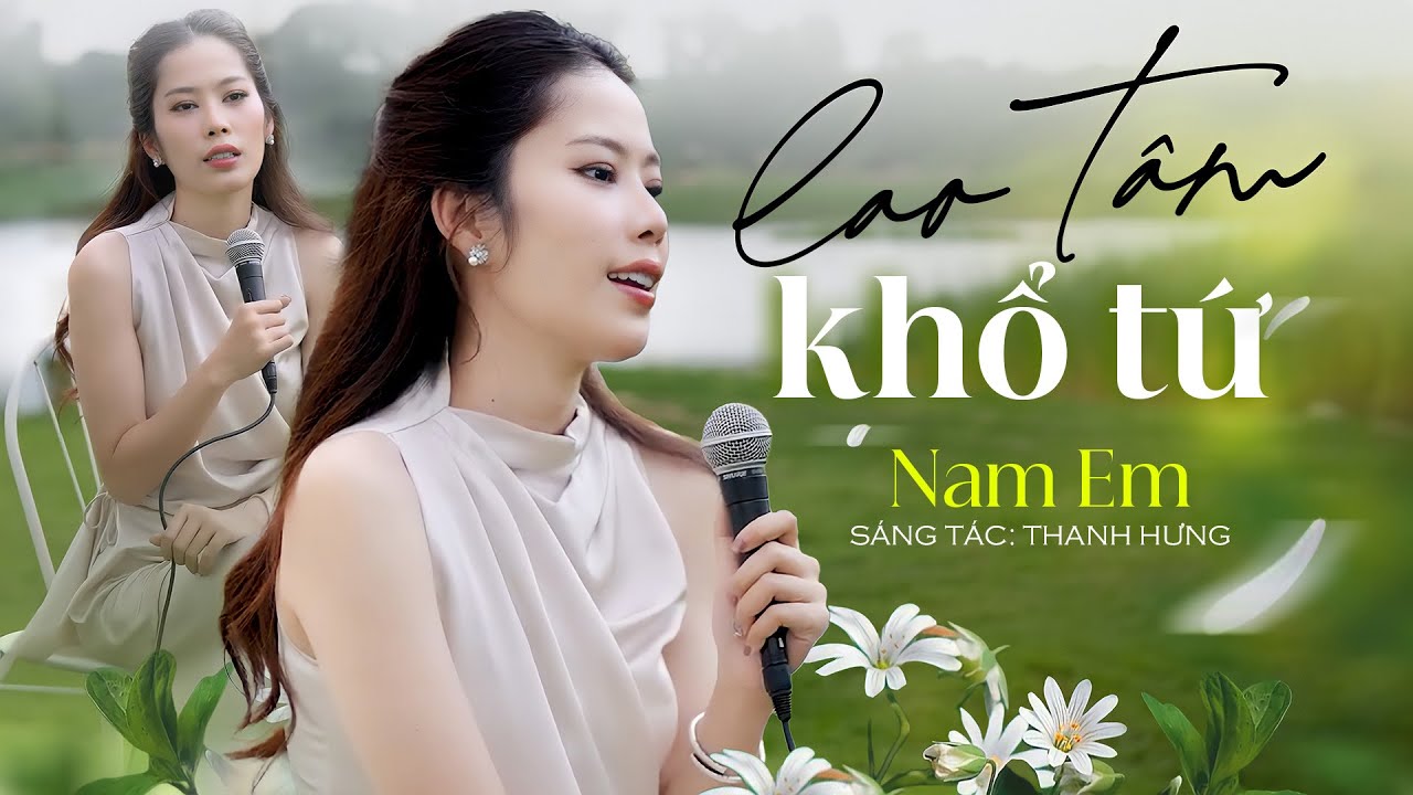 Lao Tâm Khổ Tứ - Thanh Hưng | Nam Em Cover 🎶