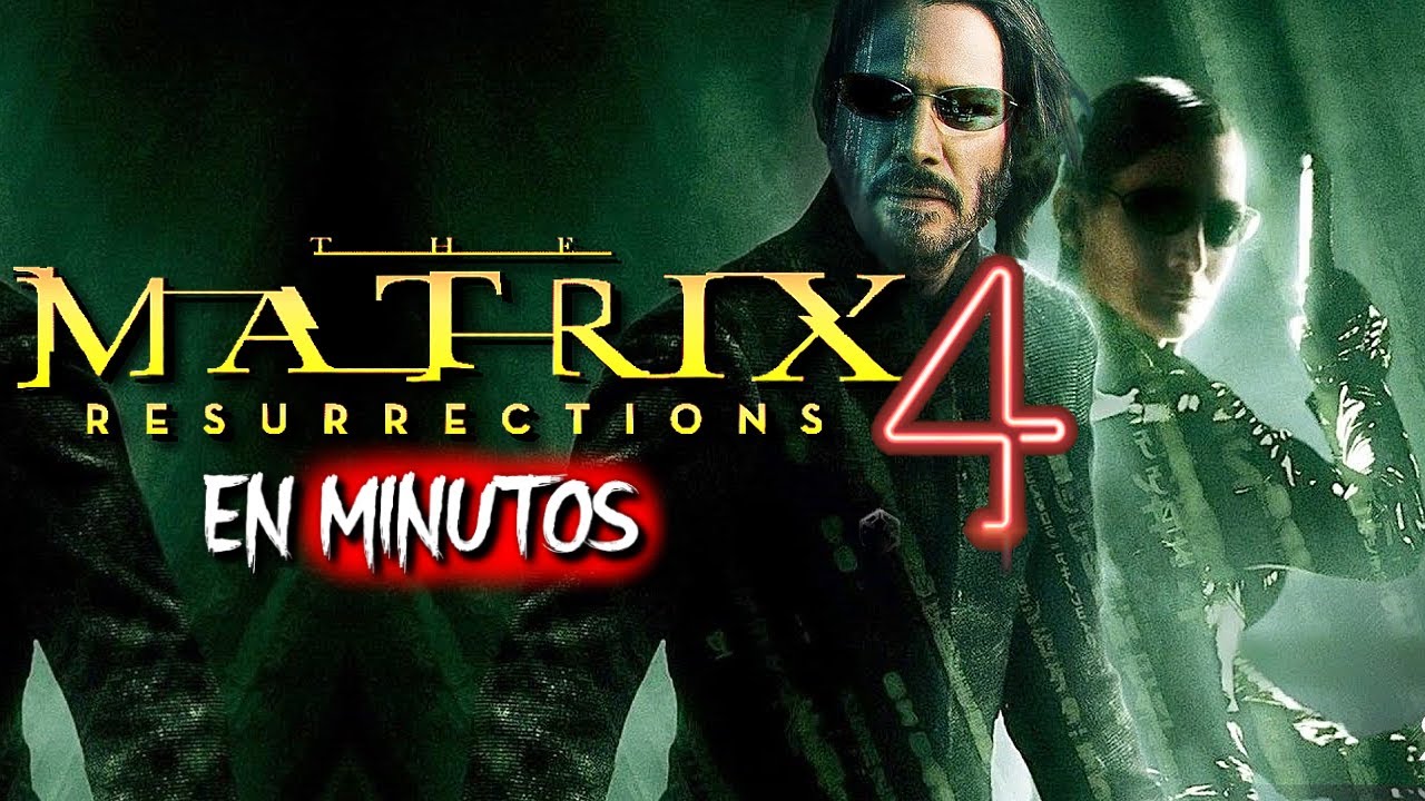 Matrix 4: Resurrections - Resumen en 20 Minutos