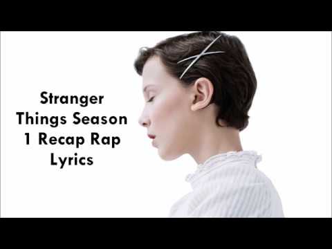 Stranger Things Recap Rap Song Millie Bobby Brown [LYRICS]