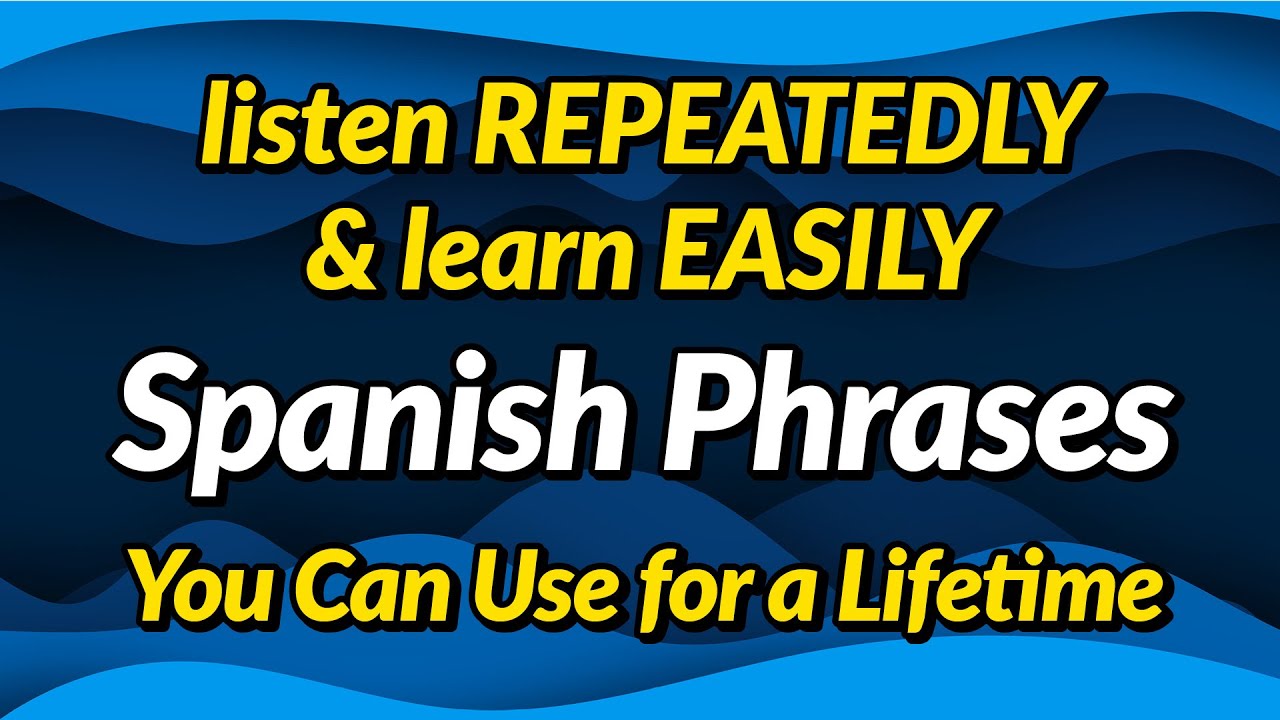 Master Spanish Phrases with Repetition πͺπΈ