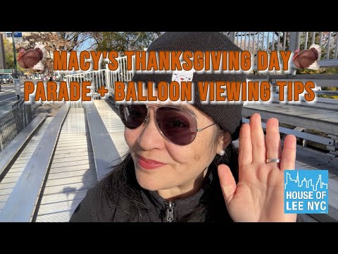 Macy's Thanksgiving Parade & Balloon Viewing Tips 2024 🎈