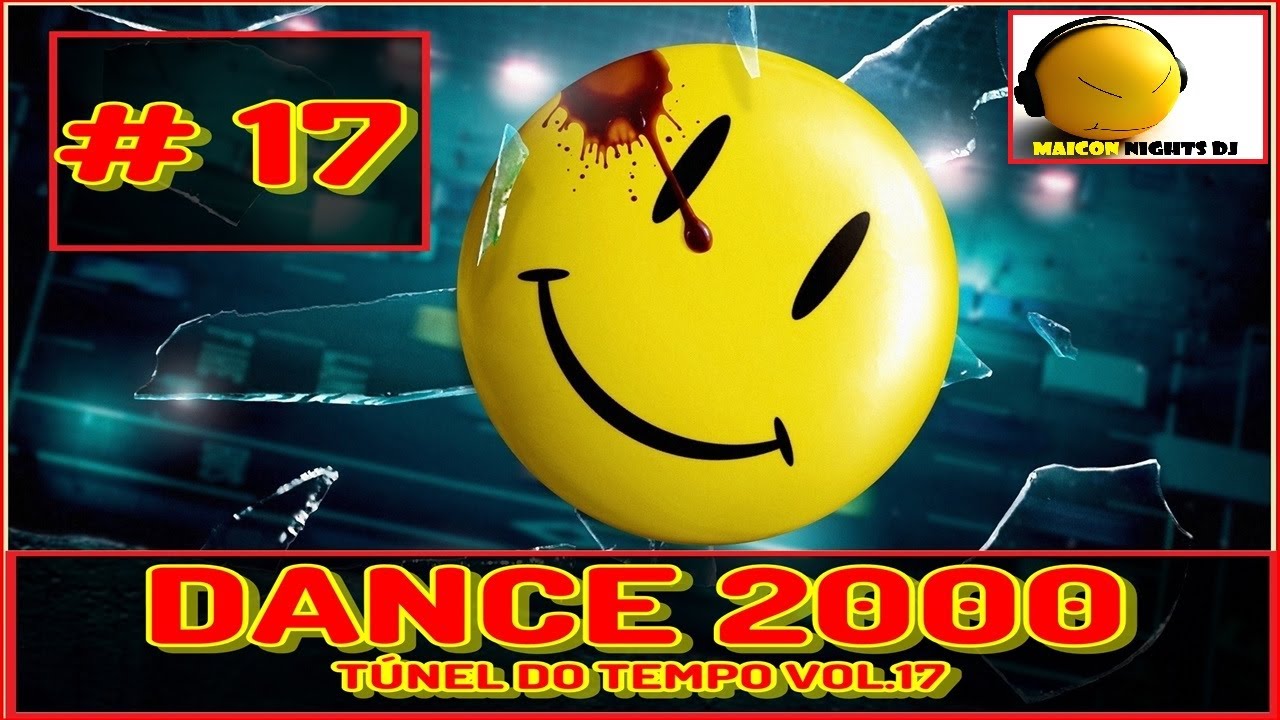 DANCE 2000 Túnel Do Tempo Vol.17 🎶 (1997-2005)