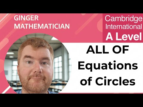 All of A Level Maths P1 Equations of Circles: What You Need To Know