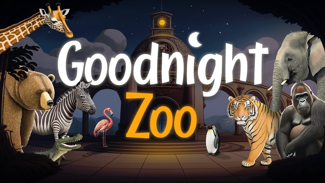Goodnight Zoo: Bedtime Story for Toddlers 💤