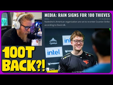 fl0m Reacts to 100Thieves Signing rain and Returning to Counter-Strike