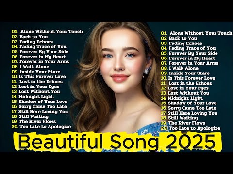 Beautiful Sad Love Songs 2025 💔 | Easy Listening Ballads & Emotional Melodies Playlist