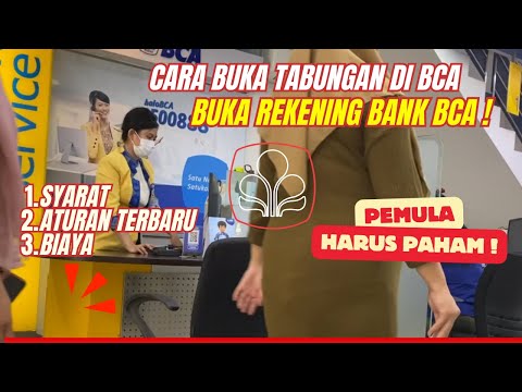 Cara Buka Tabungan di Bank BCA yang Benar