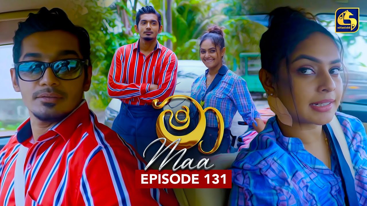 Maa (මා) Episode 131 | October 30, 2025 | Swarnavahini