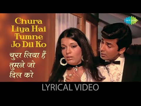 Chura Liya Hai Tumne Lyrical | चुरा लिया है तुमने | Asha Bhosle | Mohd. Rafi | Yaadon ki Baraat