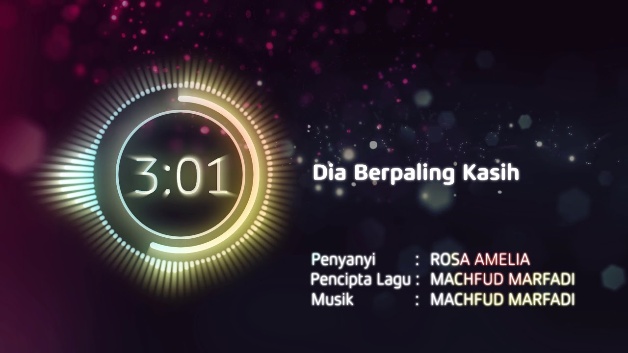 Dia Berpaling Kasih by Rosa Amelia 🎶