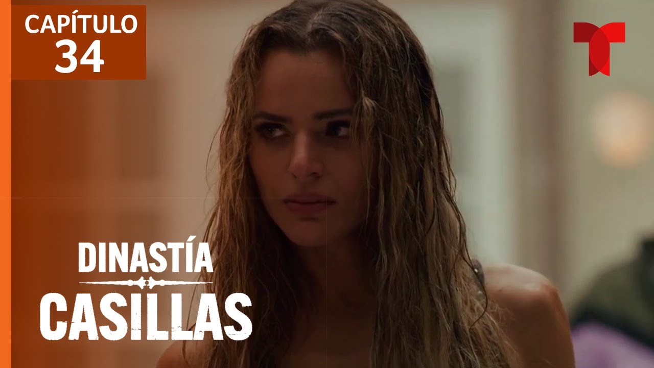 Dinastía Casillas Capítulo 34: Secuestro 🔍