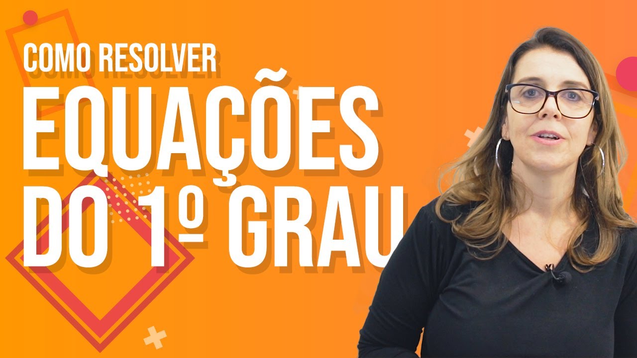 Aprenda a Resolver Equações do 1º Grau com Esta Aula de Matemática para o ENCCEJA ✏️