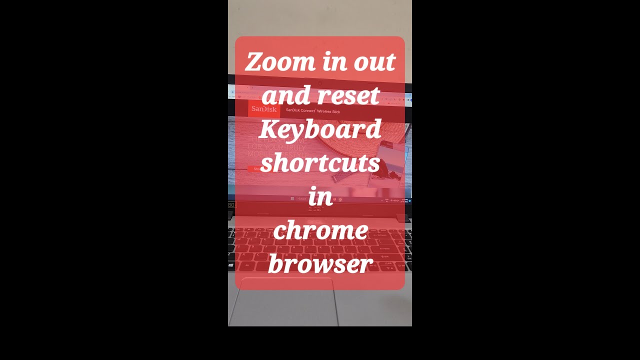 Chrome Keyboard Shortcuts: Zoom & Reset 🔧