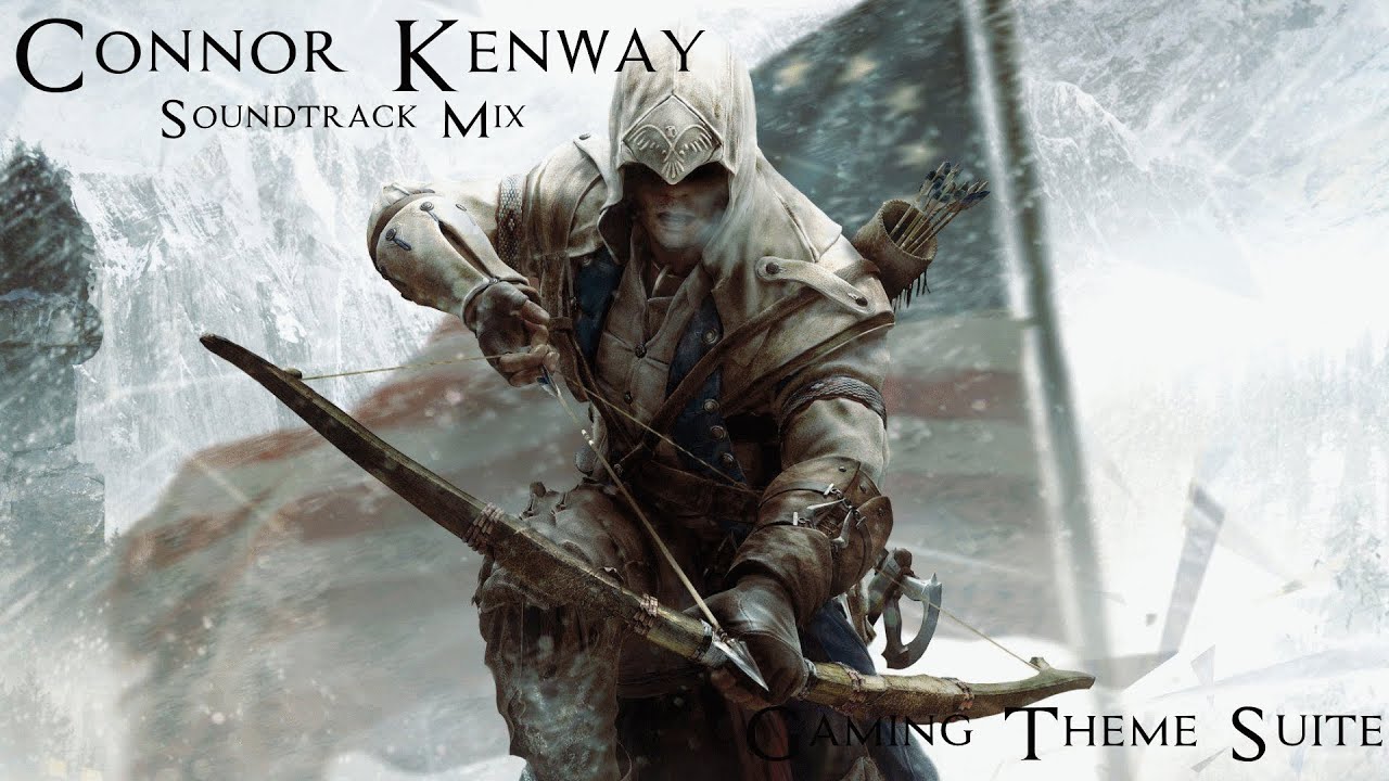 Connor Kenway Theme Suite | Assassin's Creed OST 🎶