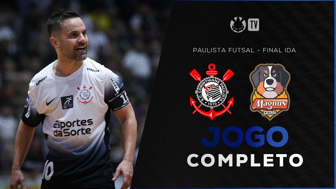 JOGO COMPLETO: CORINTHIANS X MAGNUS | PAULISTA DE FUTSAL 2025 | FINAL - IDA