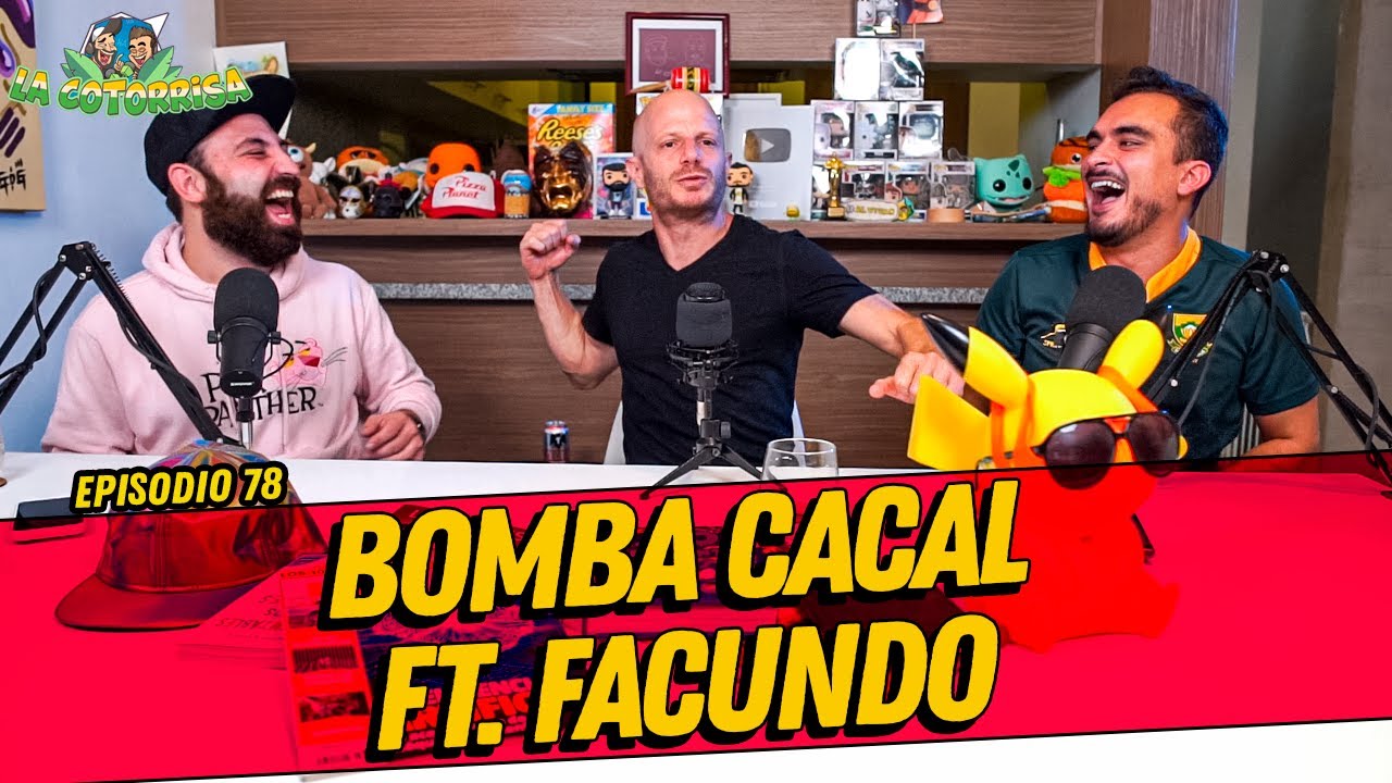 La Cotorrisa - Episodio 78 - Bomba Cacal con Facundo