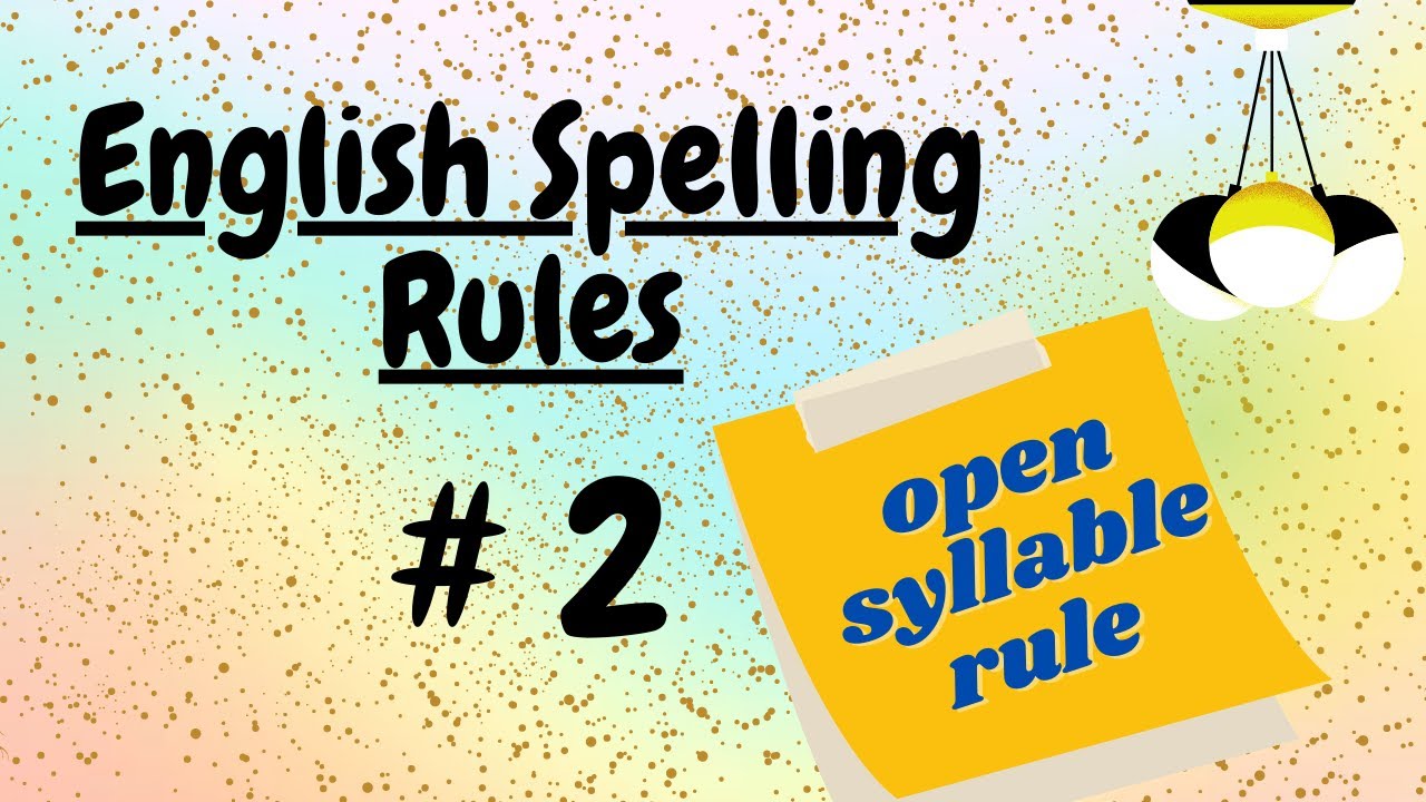 English Spelling Rule #2: Open Syllable π