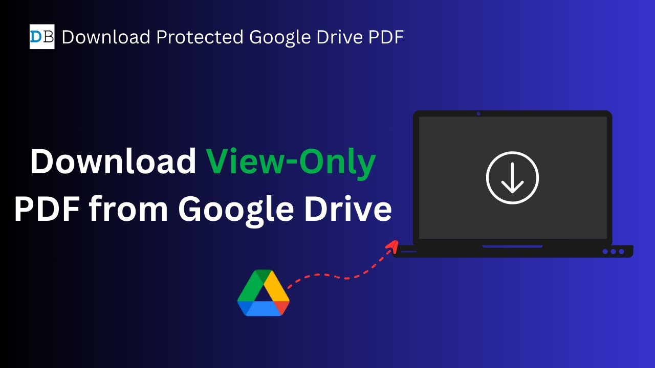 How to Download View-Only Protected PDFs from Google Drive (2025)