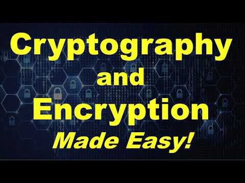 Cryptography and Encryption - Made Easy!!