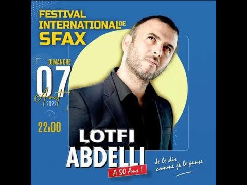 Lotfi Abdelli à Festival international de Sfax 07/08/2022