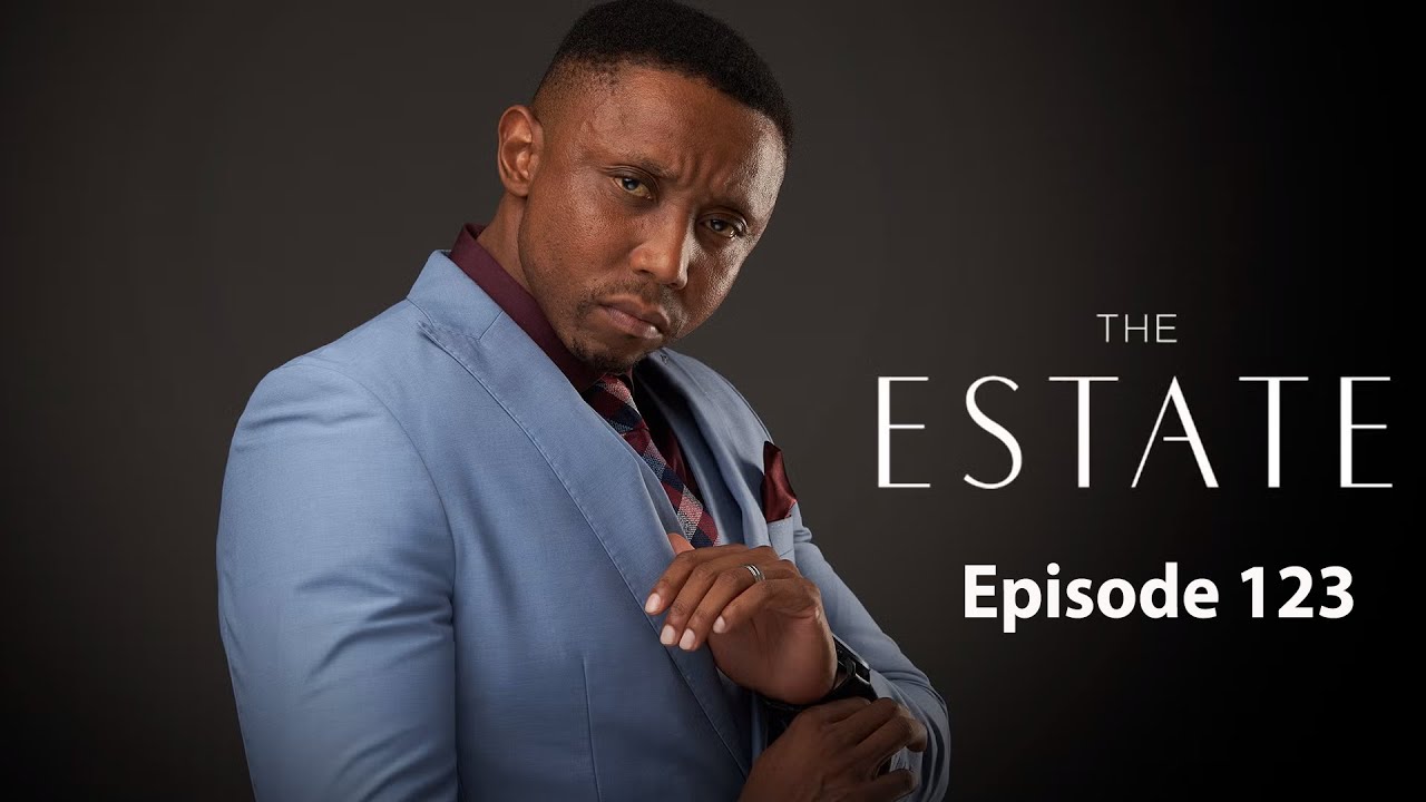 The Estate: Episode 123 | Season 1 | Full HD | #theestate #1080p