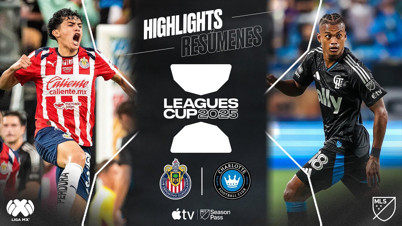Chivas de Guadalajara vs. Charlotte FC | Exciting Leagues Cup Finish! ⚽