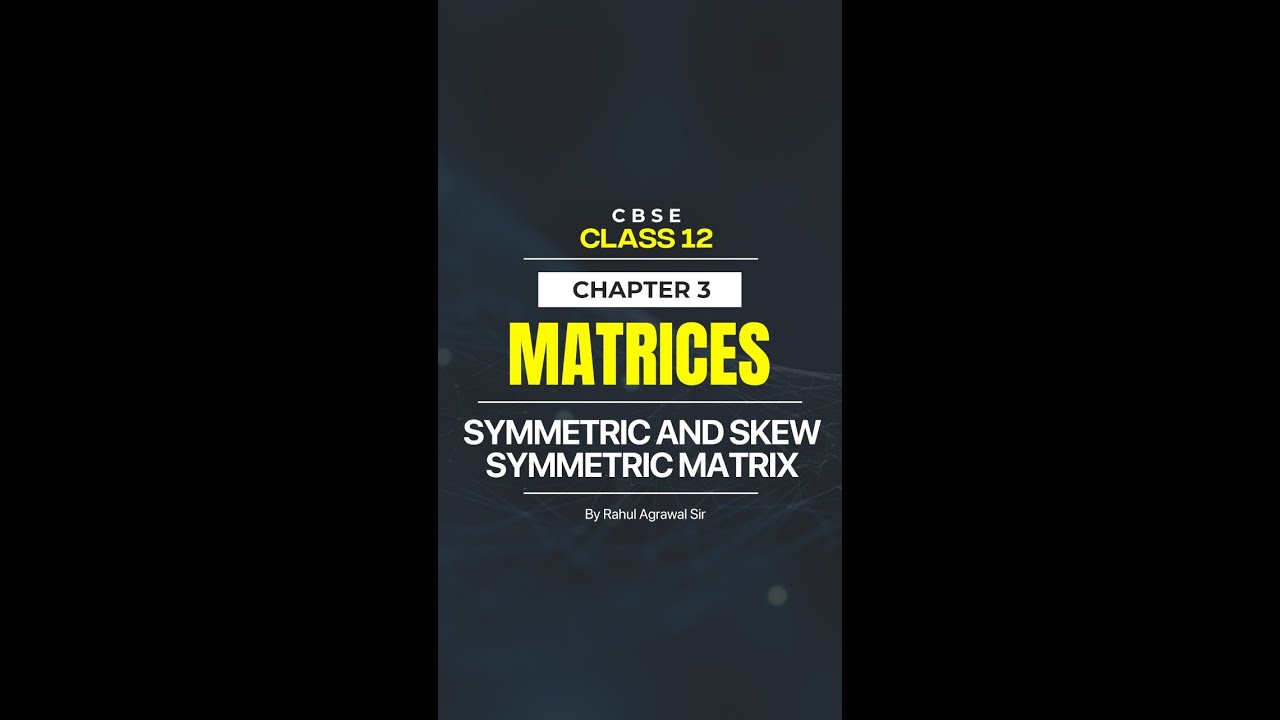 Master Symmetric & Skew-Symmetric Matrices Easily 📊