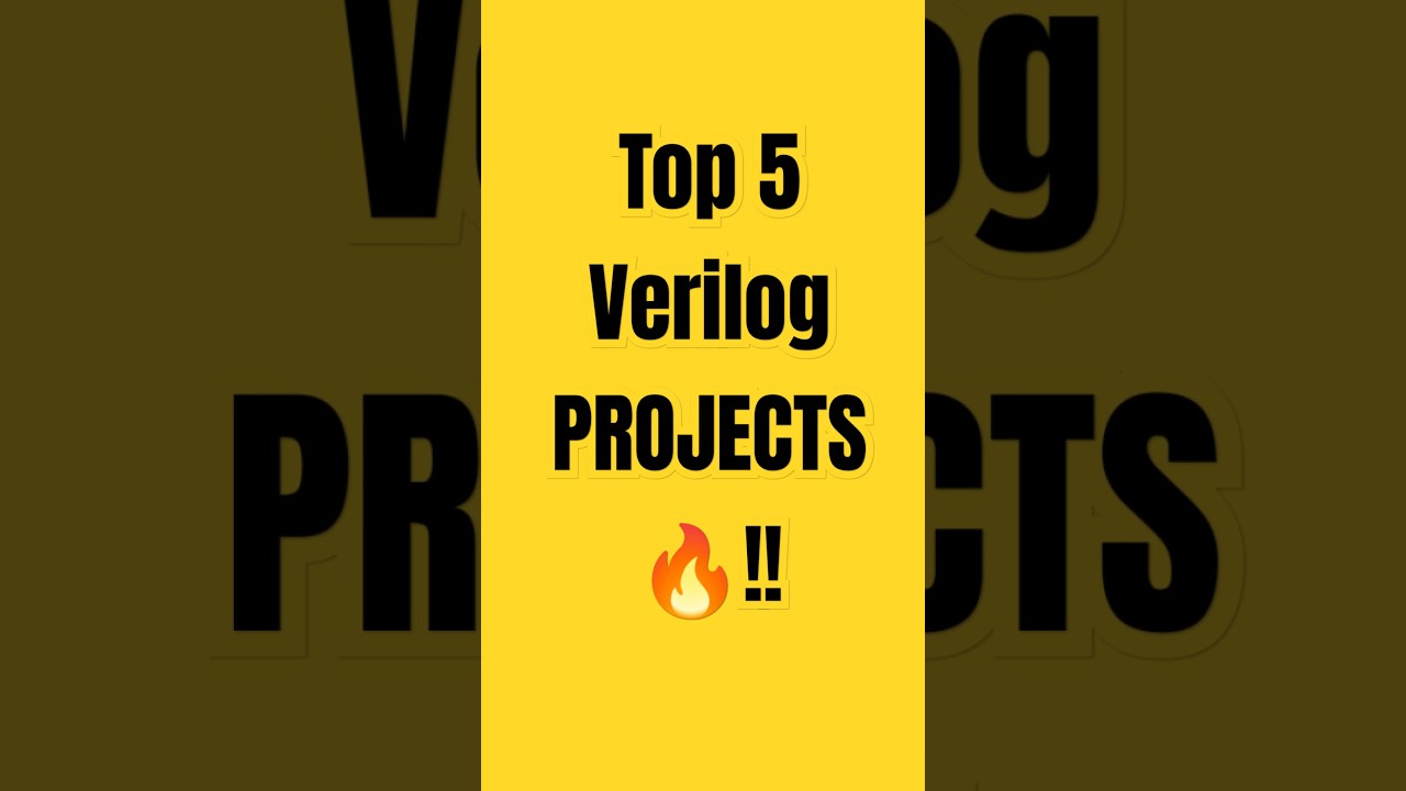 Top 5 Must-Know Verilog Projects for Aspiring Semiconductor Engineers π