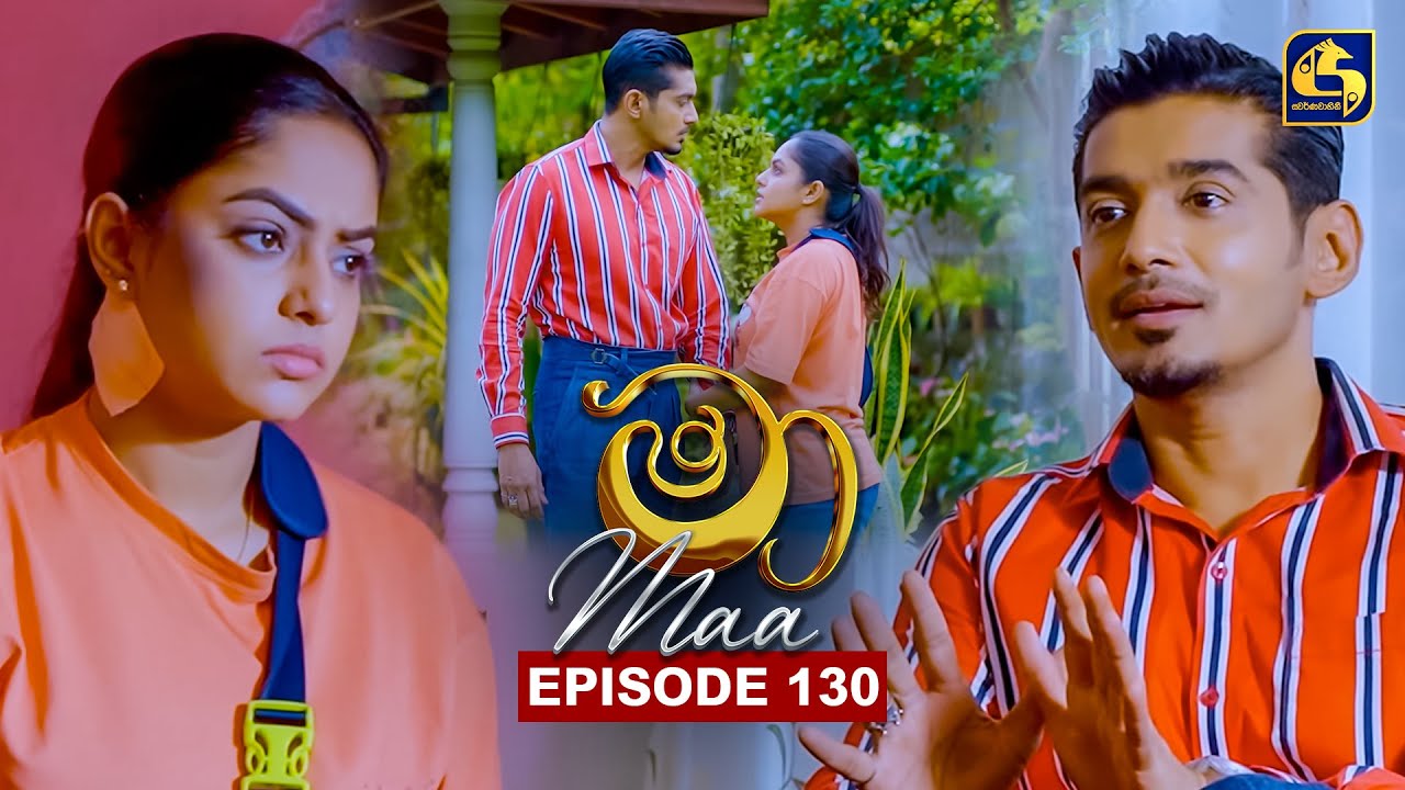 Maa (මා) Episode 130 | October 29, 2025 | Swarnavahini