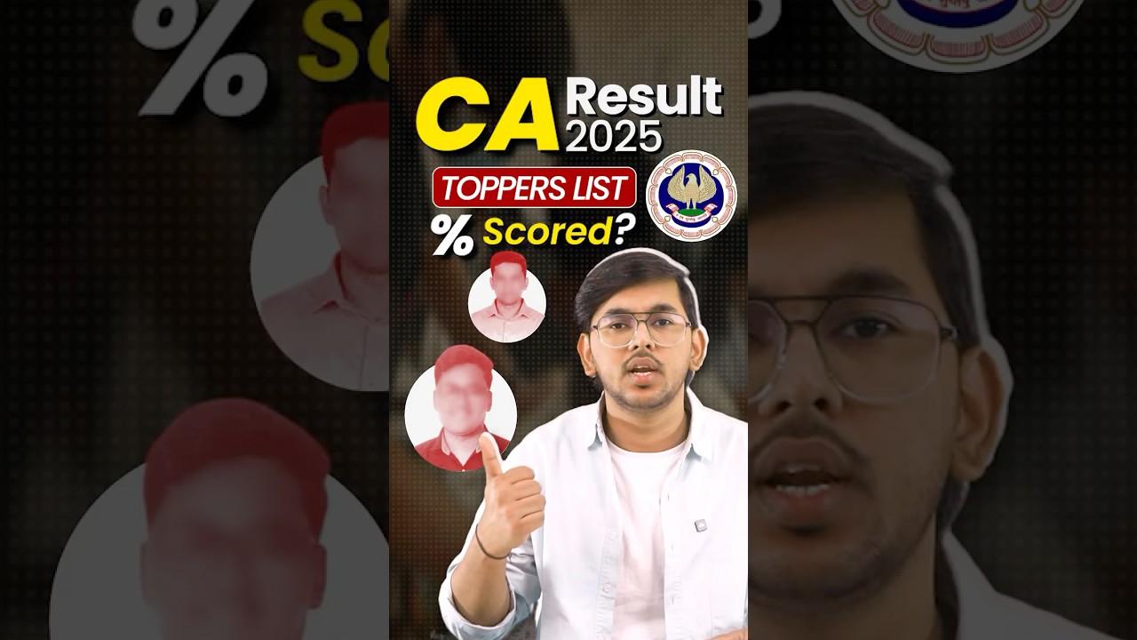 π₯ CA Toppers 2025 OUT! | Foundation, Inter & Final Results Announced | ICAI CA Topper Marks & %