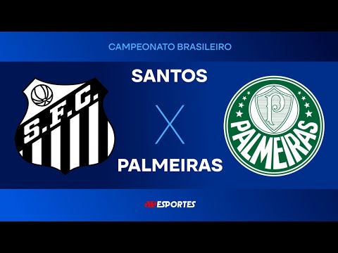 Santos x Palmeiras - AO VIVO - 15/11/2025 - Brasileirão
