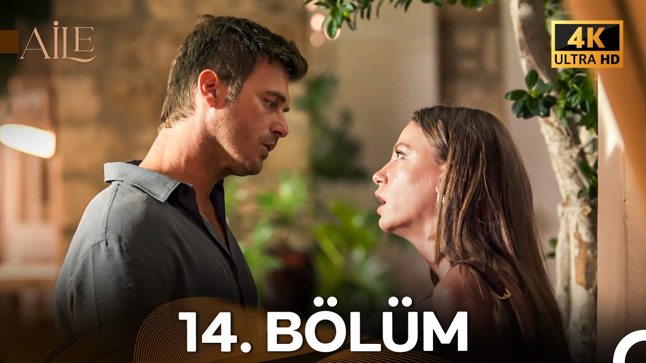 Aile 14. Bölüm (4K) & 15. Bölüm (4K) 🎬