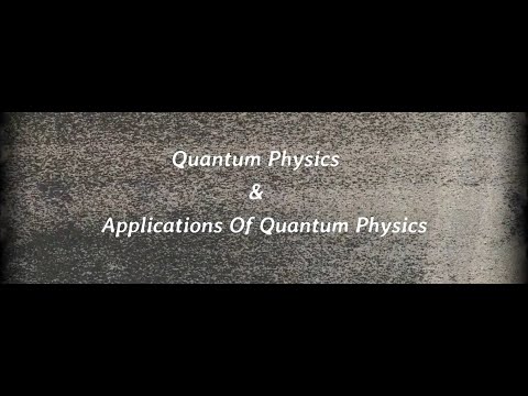 Quantum Physics | Quantum Mechanics | Applications