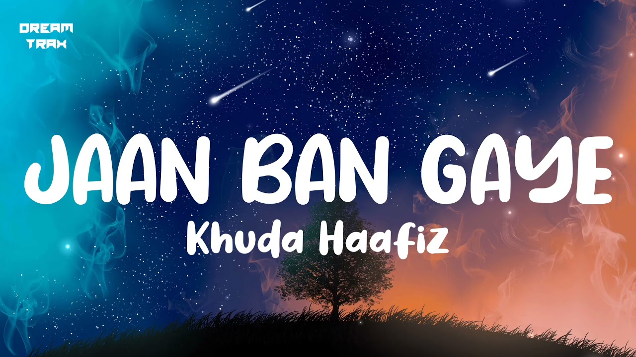 Jaan Ban Gaye 🎶 - Khuda Haafiz Official Lyrics by Mithoon, Vishal Mishra & Asees Kaur
