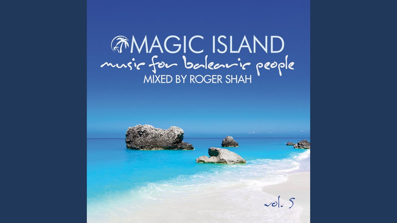 Magic Island Vol. 5 Mix 2 by Roger Shah πΆ