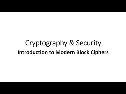 Cryptography & Security- Introduction to Modern Block Ciphers