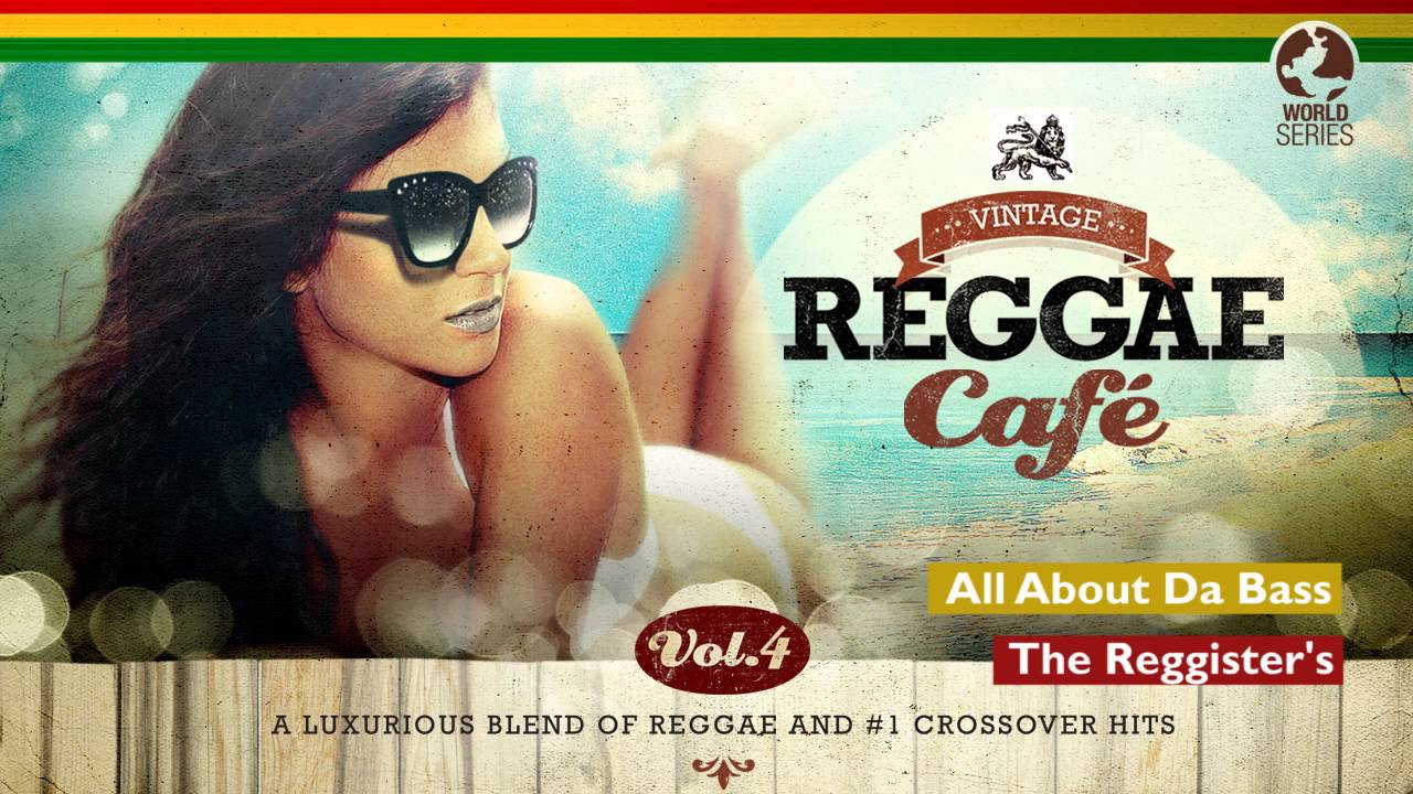 All About That Bass - Vintage Reggae Café 4 🎶