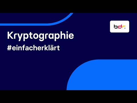 #einfacherklärt: Kryptographie – Sicherheit von Informationen | Bundesdruckerei