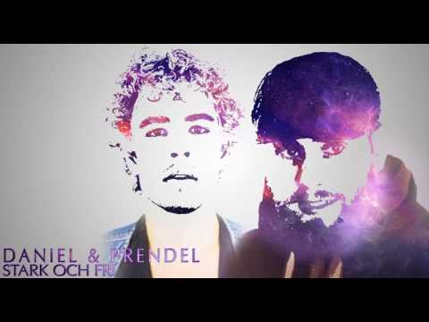 Daniel & Prendel Stark Och Fri