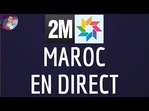 2M Maroc en DIRECT gratuitement, comment regarder 2M Maroc en live sur PC ou TELEPHONE