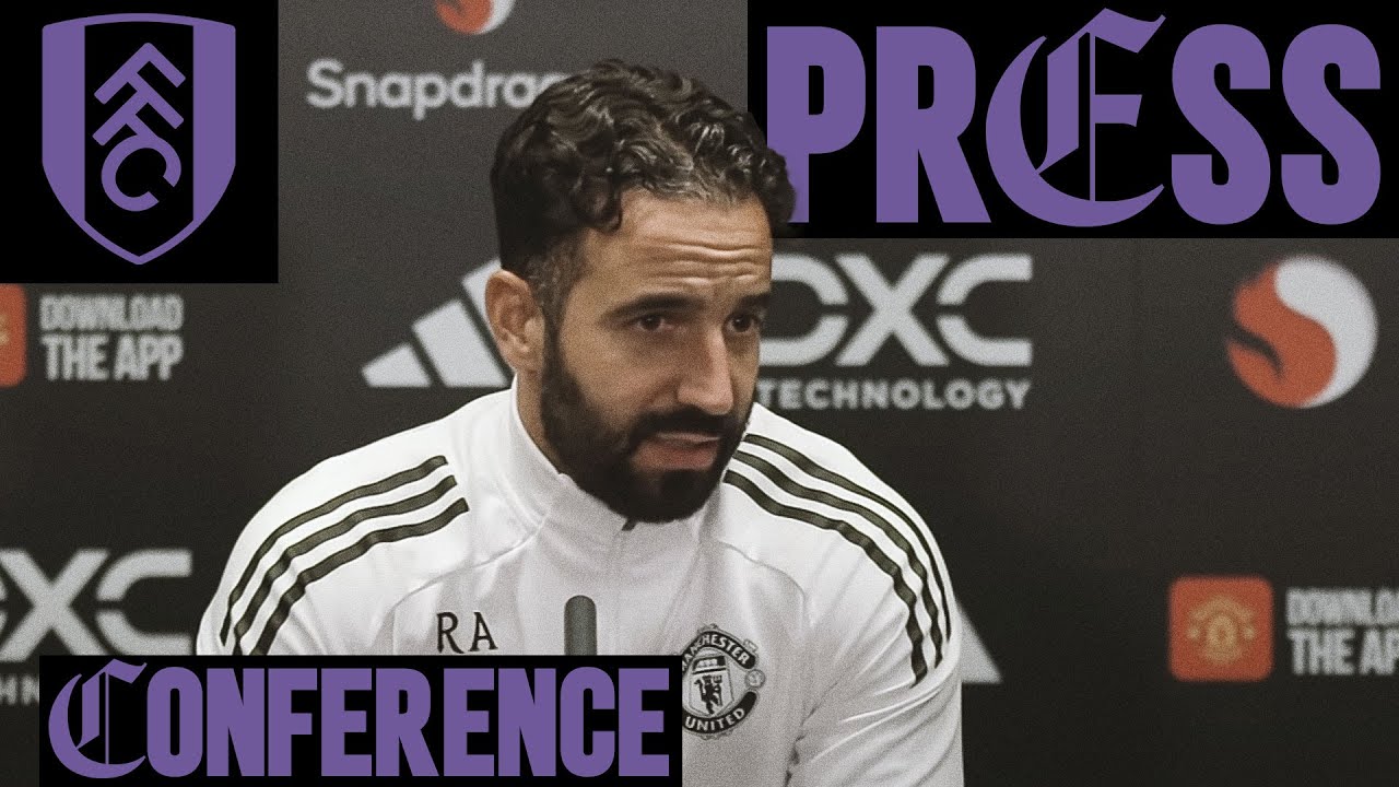 Ruben Amorim Pre-Fulham Match Press Conference 🎙️