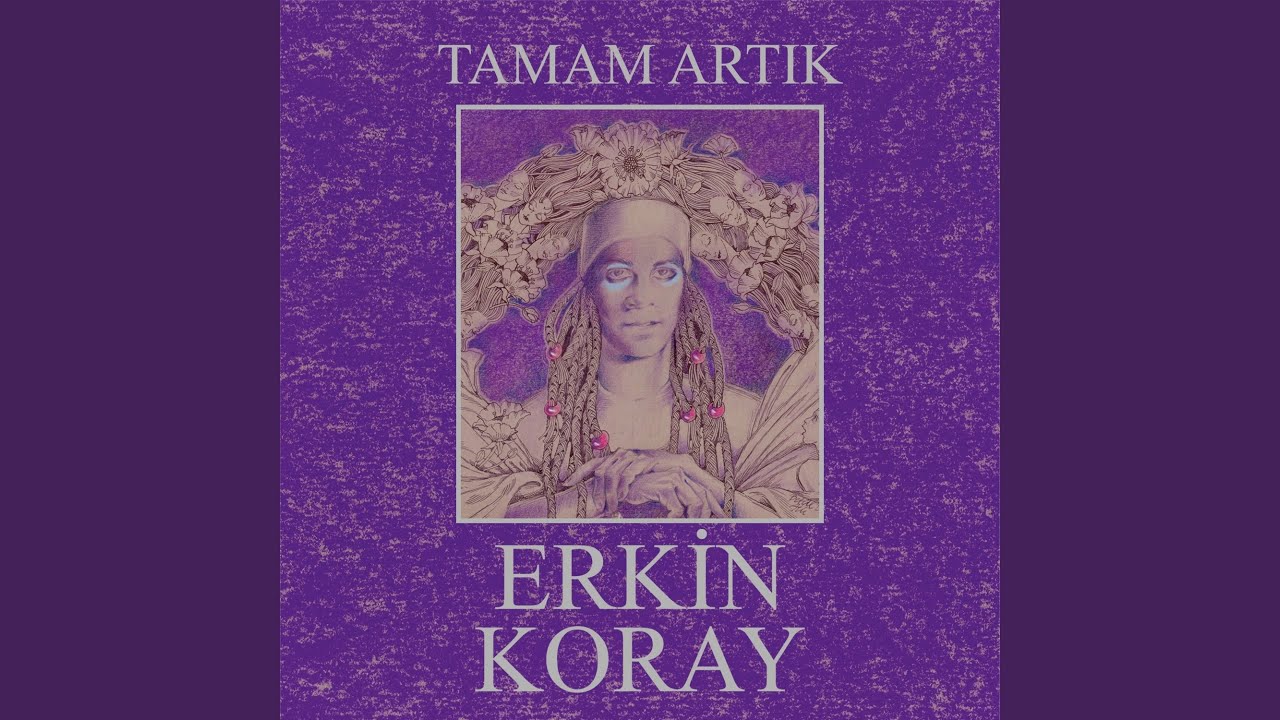 Öyle Bir Geçer Zaman Ki – Erkin Koray's Classic Remastered Hit 🎶