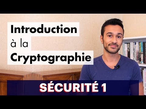 Sécurité 1 : Introduction à la Cryptographie
