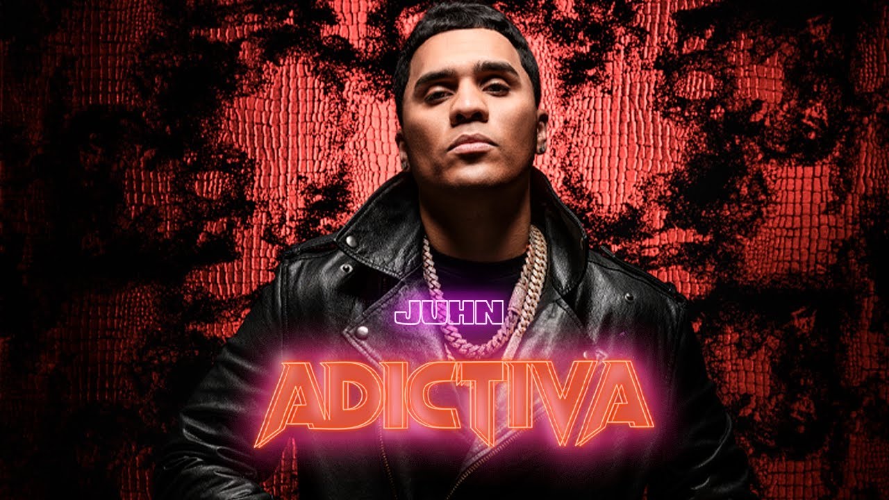 Juhn - Adictiva [Video Oficial] 🎶