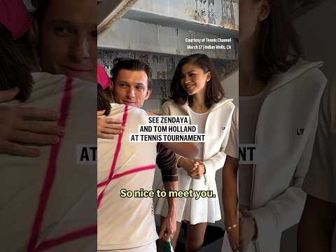 See Zendaya and Tom Holland at tennis tournament