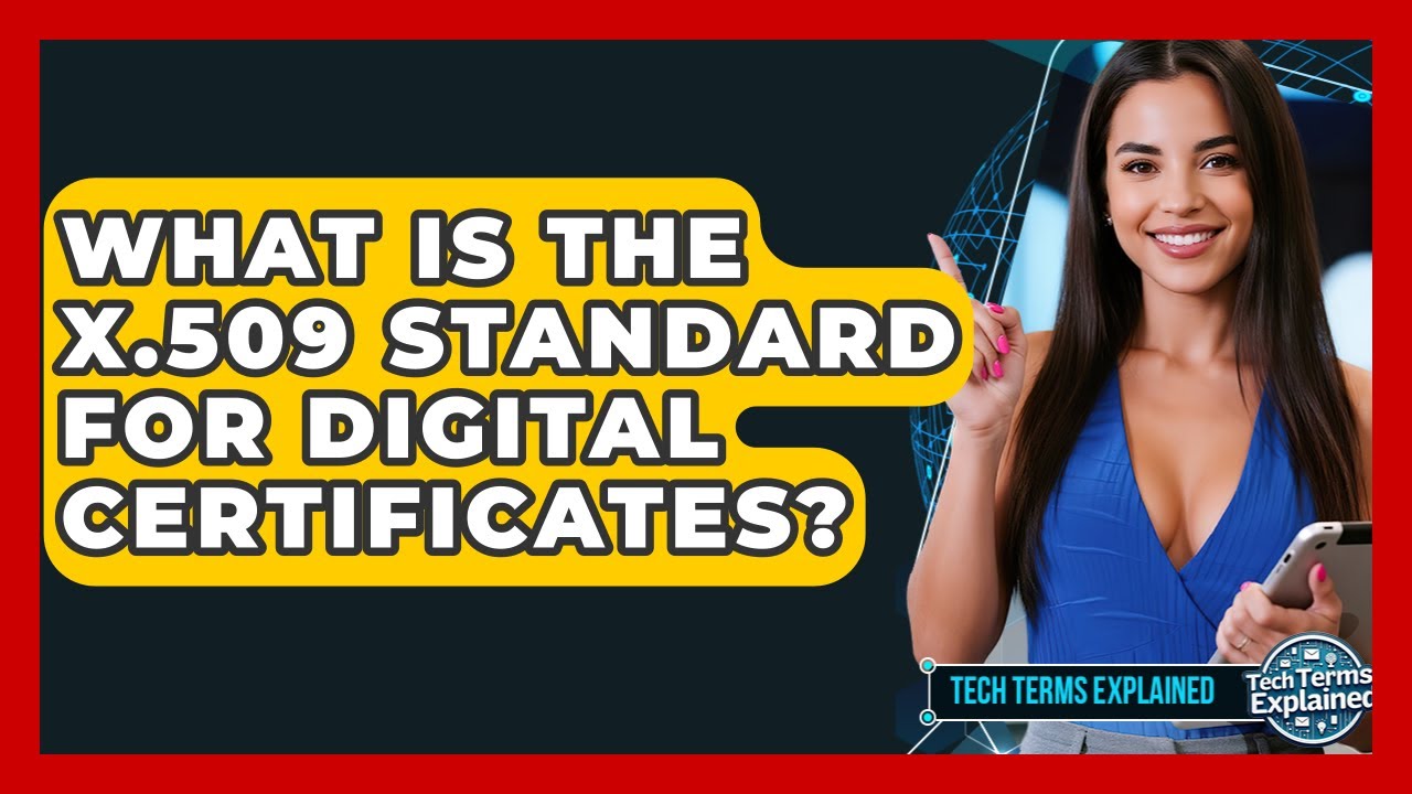 X.509 Standard for Digital Certificates 🔐
