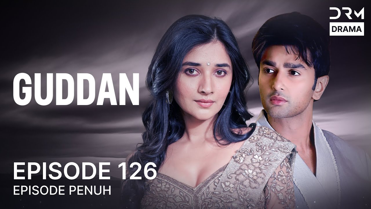 GUDDAN Episode 126 | Seri India Bahasa Indonesia 🎬