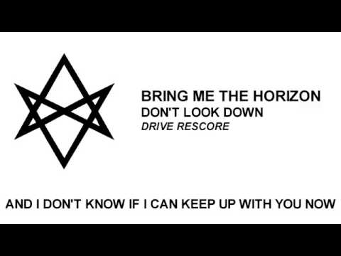 Bring Me The Horizon - Don't Look Down feat.  Orifice Vulgatron of Foreign Beggars   (WITH LYRICS)