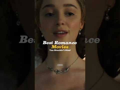 💖 Must-Watch Romance Movies You Shouldn’t Miss!